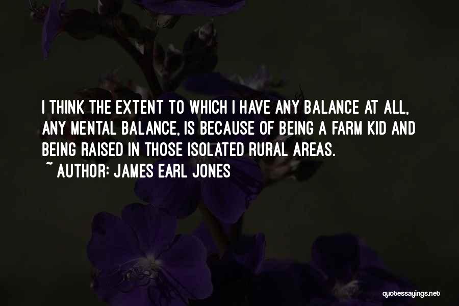 James Earl Jones Quotes 632932