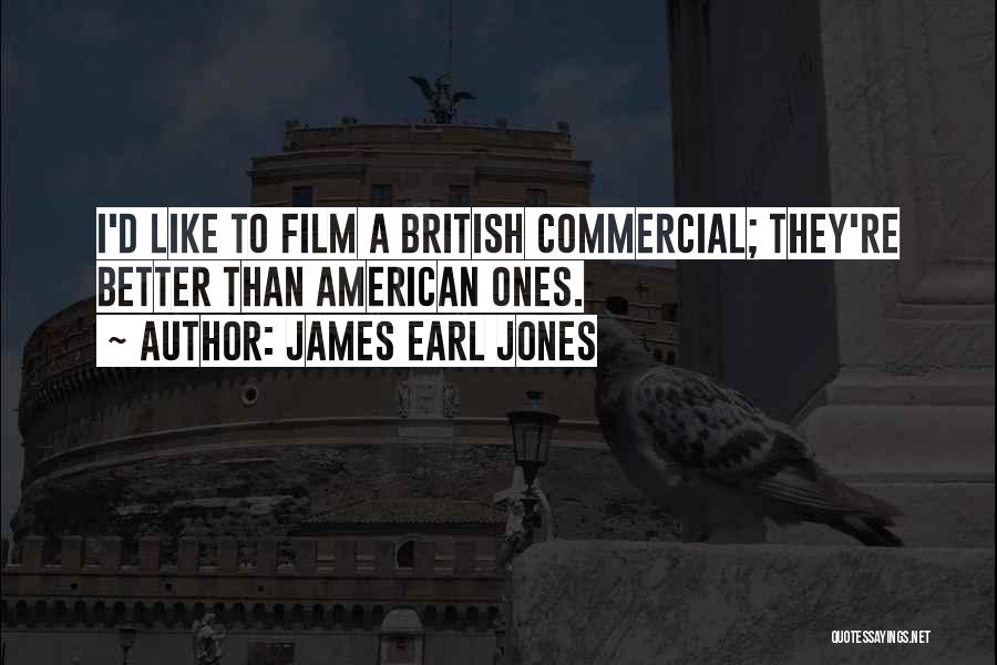 James Earl Quotes By James Earl Jones