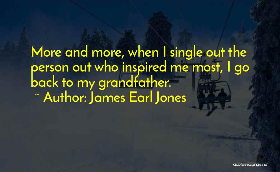 James Earl Quotes By James Earl Jones