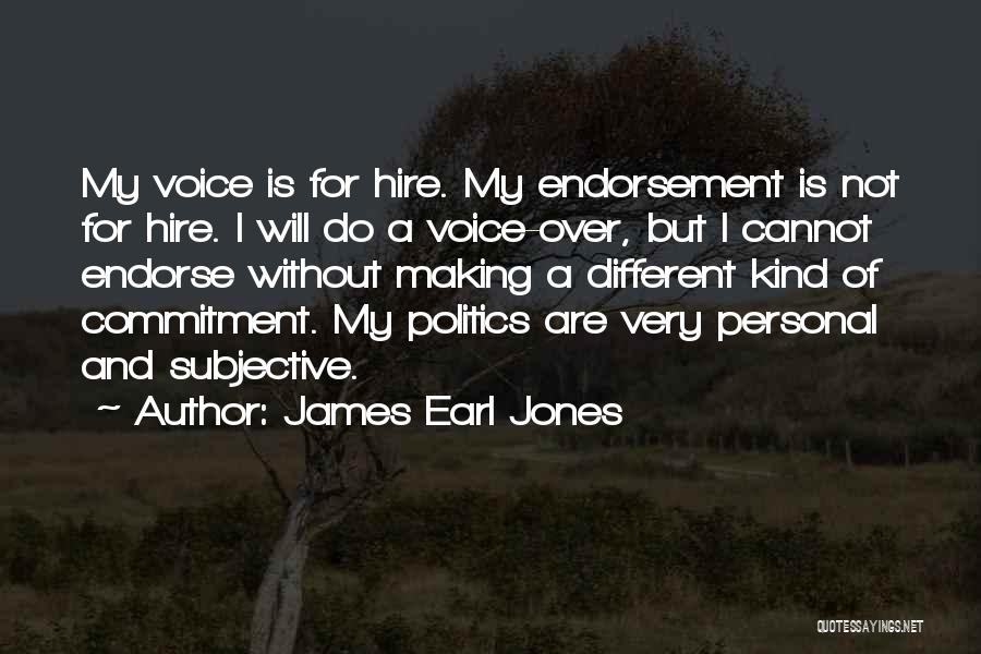 James Earl Quotes By James Earl Jones