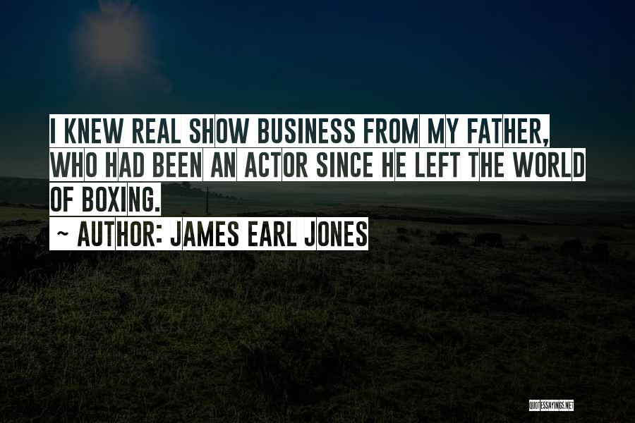 James Earl Quotes By James Earl Jones