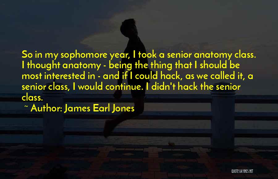 James Earl Quotes By James Earl Jones