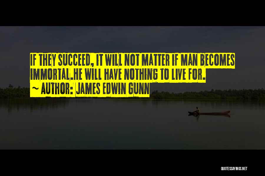 James Edwin Gunn Quotes 1807704