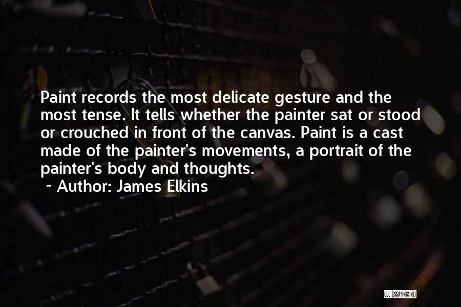 James Elkins Quotes 421354