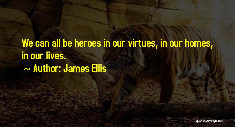 James Ellis Quotes 1170017