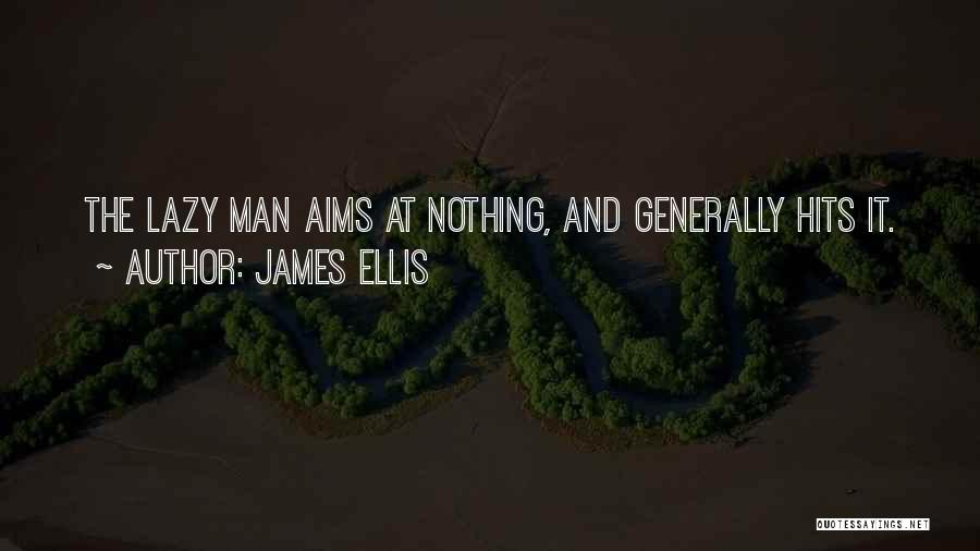 James Ellis Quotes 1336392