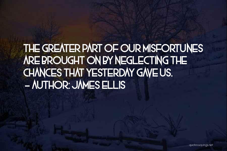 James Ellis Quotes 1442708