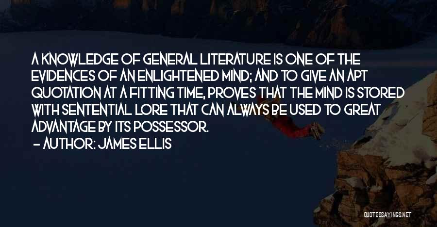 James Ellis Quotes 1455120