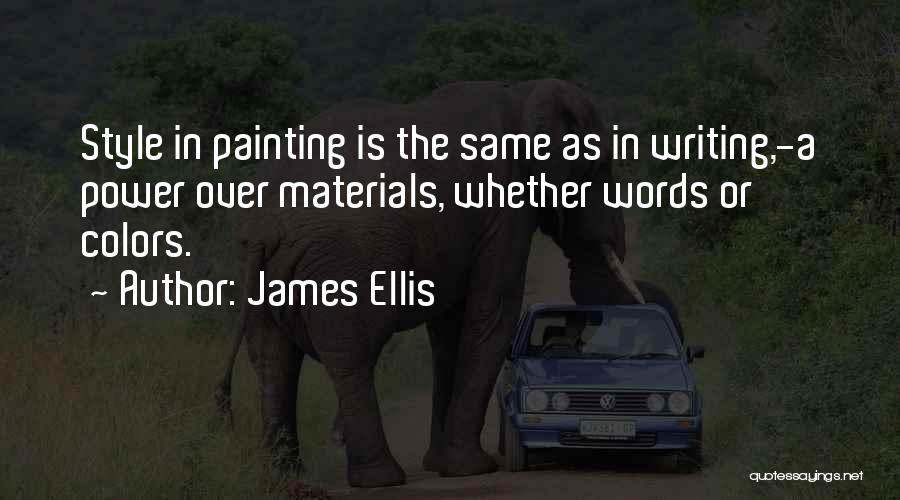 James Ellis Quotes 1961146