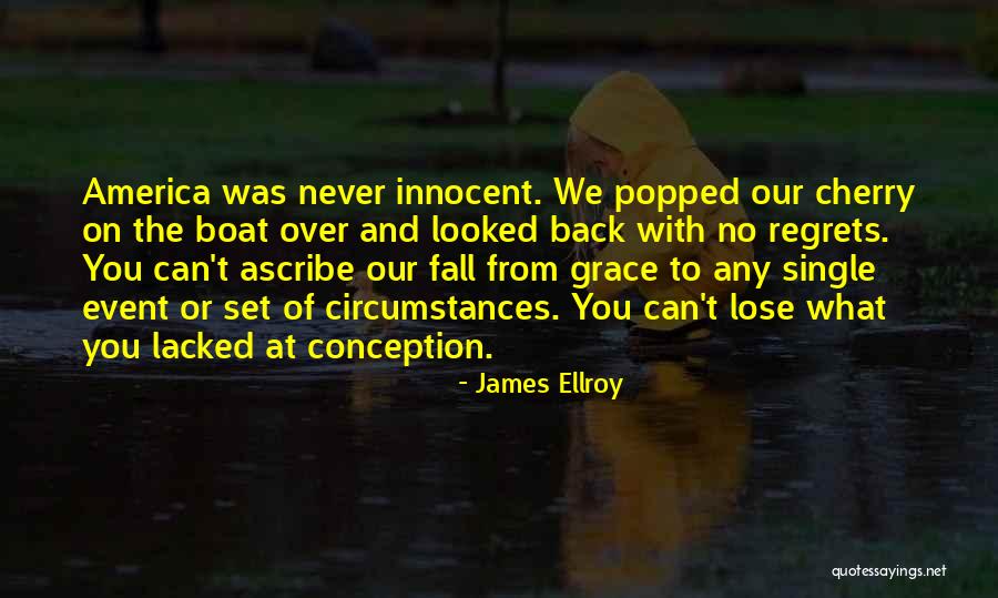 James Ellroy Quotes 1004598