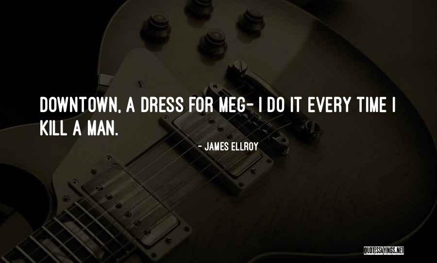 James Ellroy Quotes 1110461