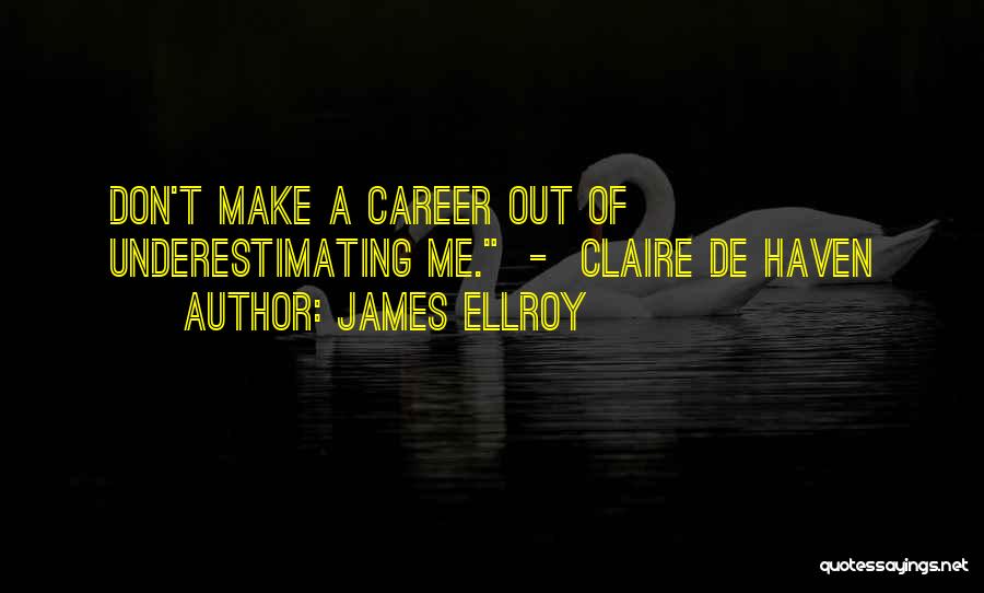 James Ellroy Quotes 117616