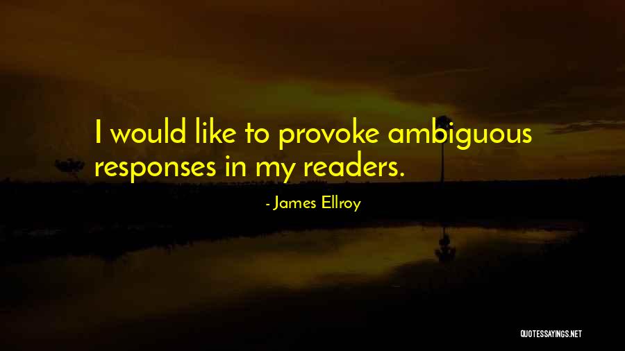 James Ellroy Quotes 1229100