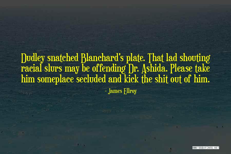 James Ellroy Quotes 1276238