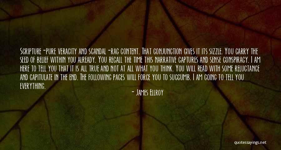 James Ellroy Quotes 1311151 James Ellroy Quotes 1311151