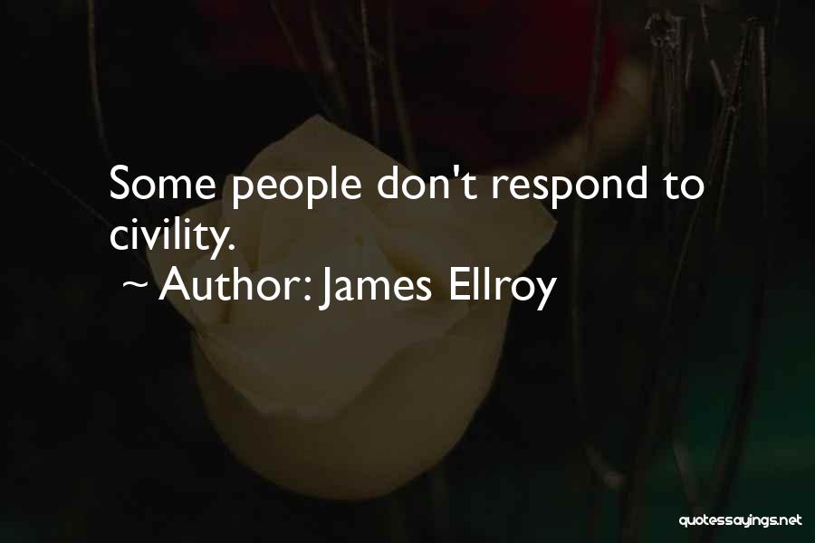 James Ellroy Quotes 1354803