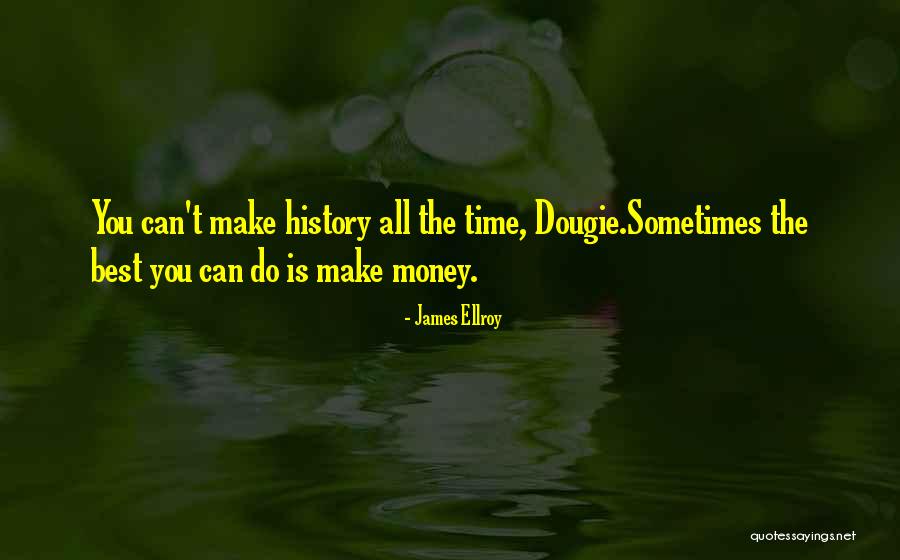 James Ellroy Quotes 1361084 James Ellroy Quotes 1361084