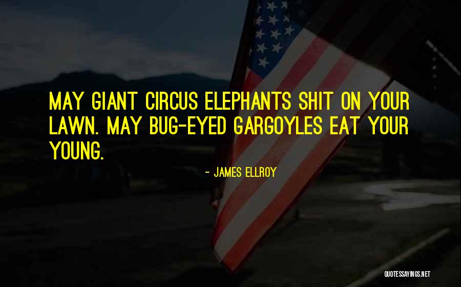 James Ellroy Quotes 289358