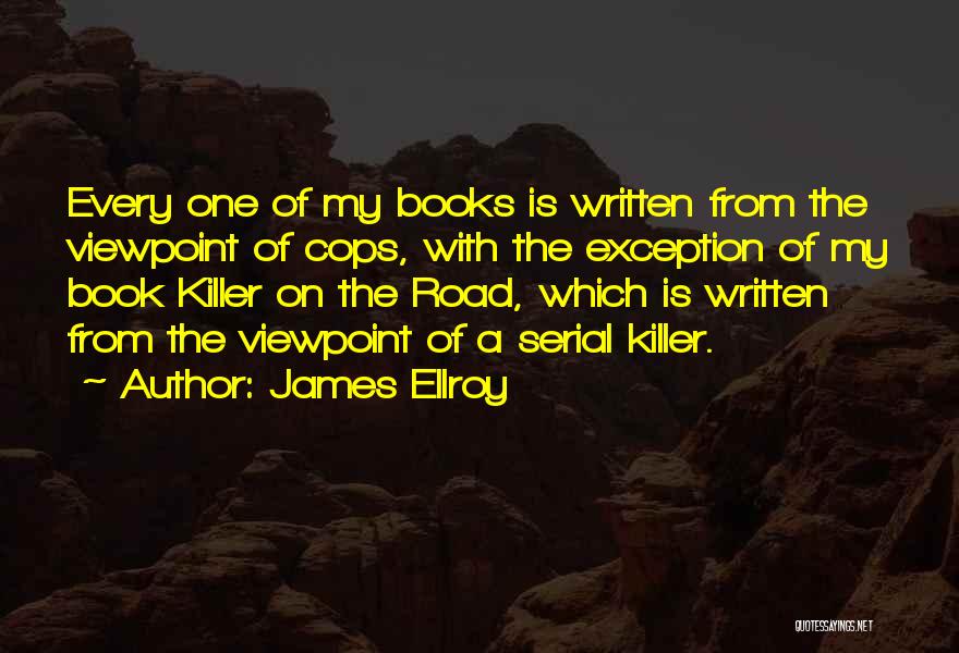 James Ellroy Quotes 342508