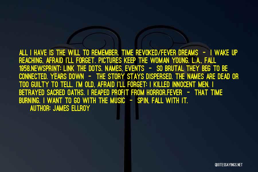 James Ellroy Quotes 386166