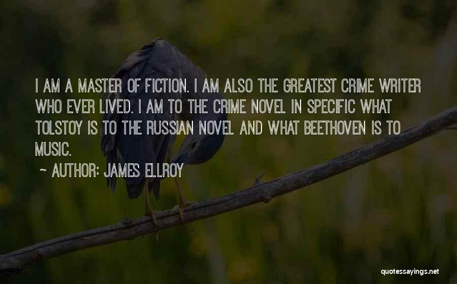 James Ellroy Quotes 603613