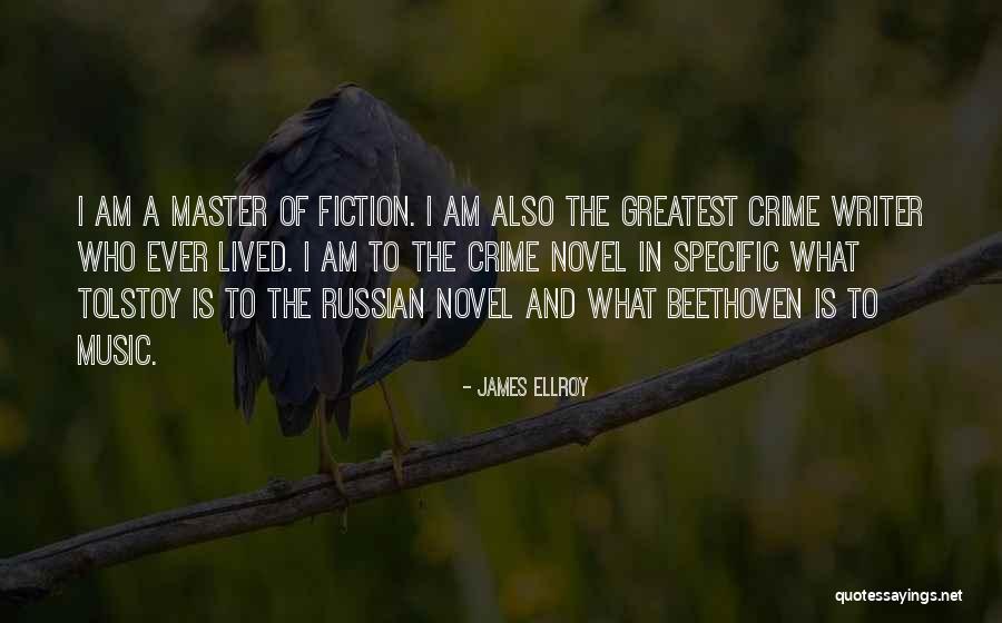 James Ellroy Quotes 603613 James Ellroy Quotes 603613