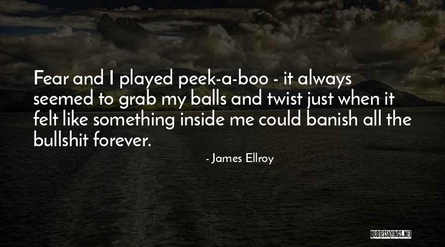 James Ellroy Quotes 791863