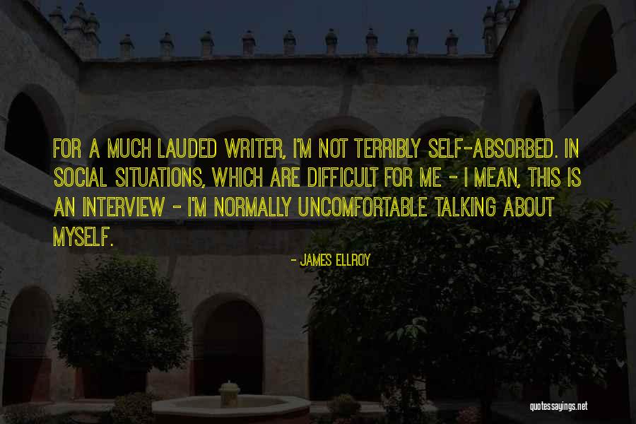 James Ellroy Quotes 940892 James Ellroy Quotes 940892