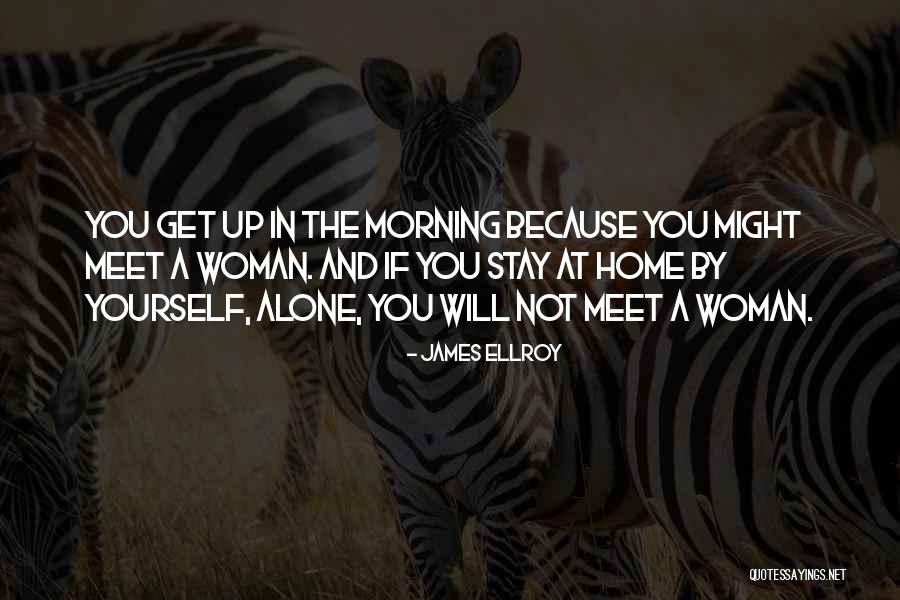 James Ellroy Quotes 965009 James Ellroy Quotes 965009