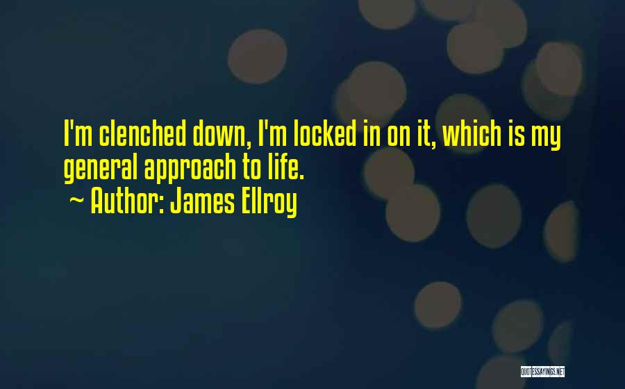James Ellroy Quotes 995570