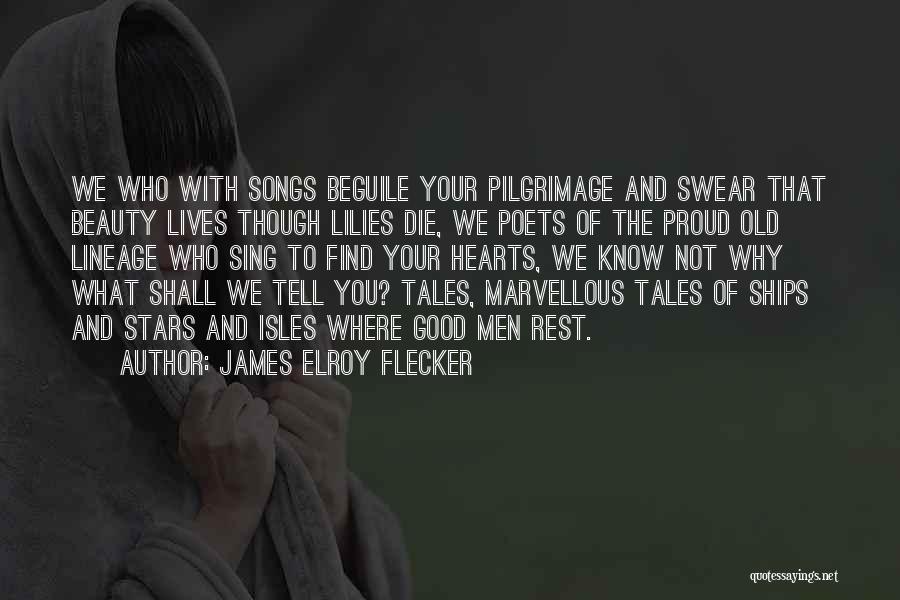 James Elroy Flecker Quotes 1375352