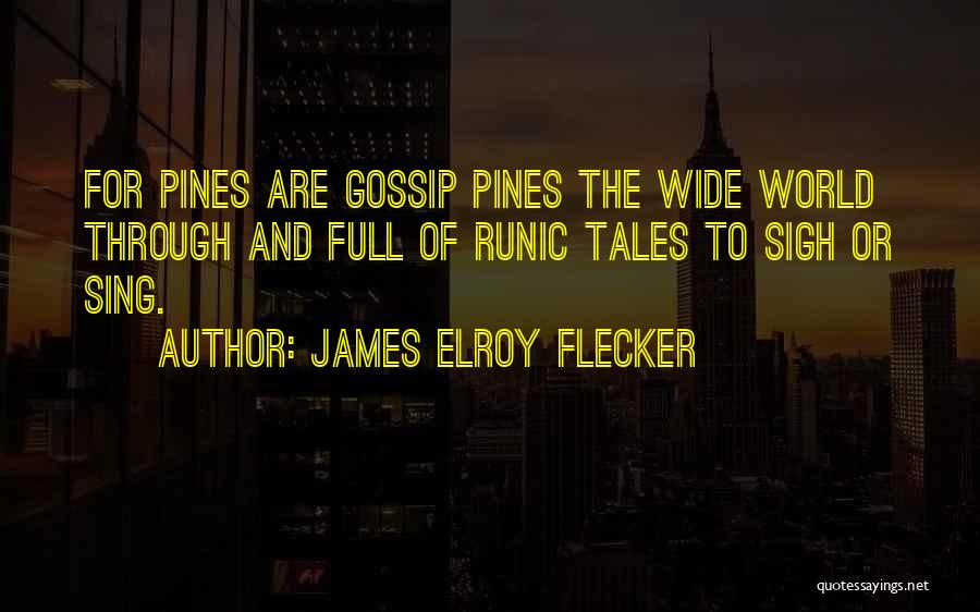 James Elroy Flecker Quotes 1760949