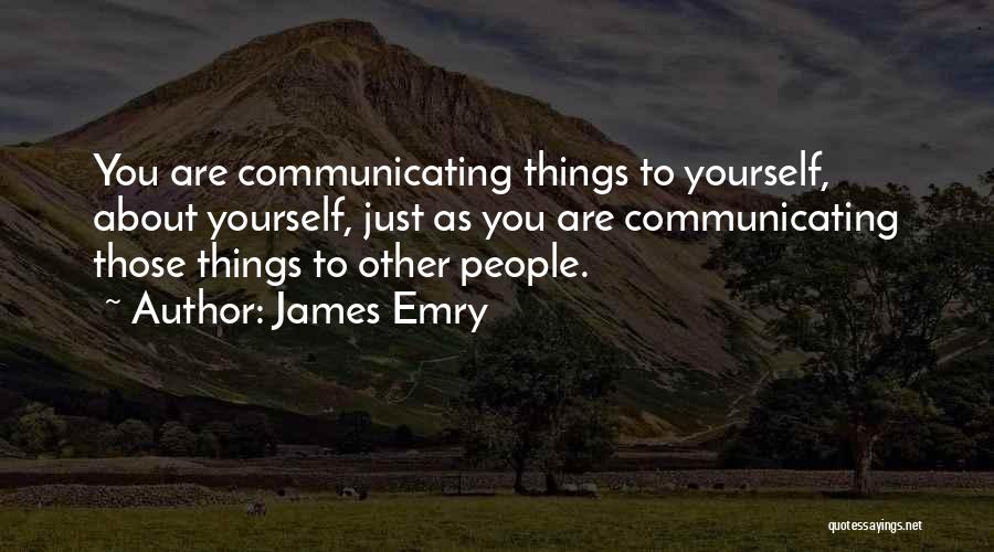 James Emry Quotes 1902657