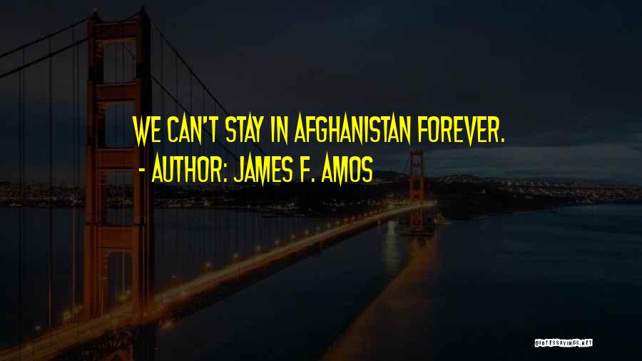 James F. Amos Quotes 405739