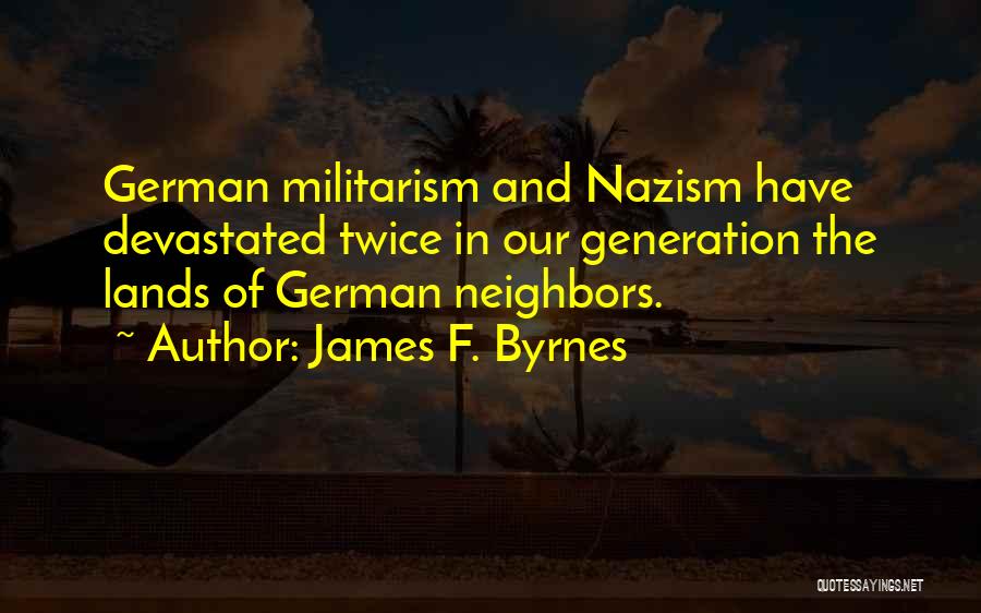 James F. Byrnes Quotes 1840535