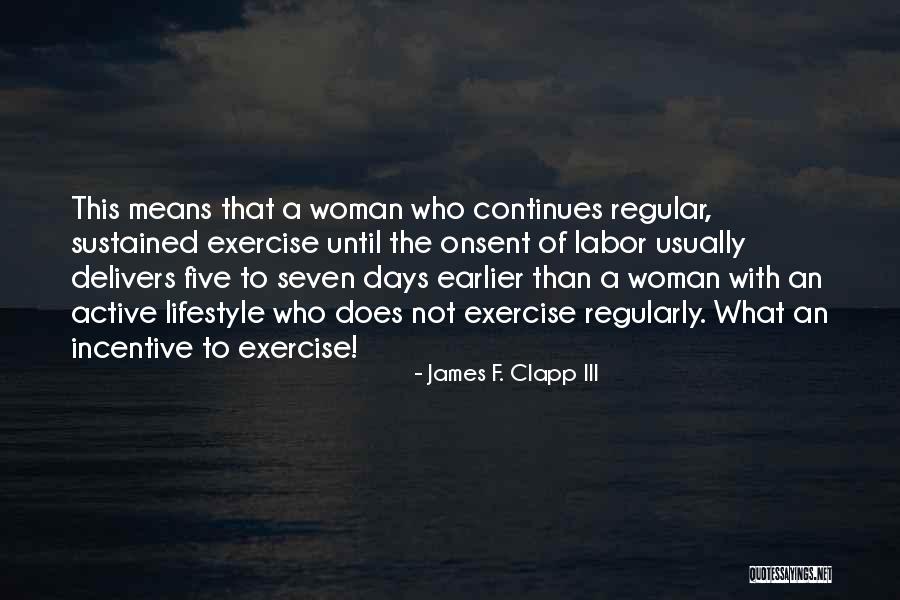 James F. Clapp III Quotes 1347568 James F. Clapp III Quotes 1347568