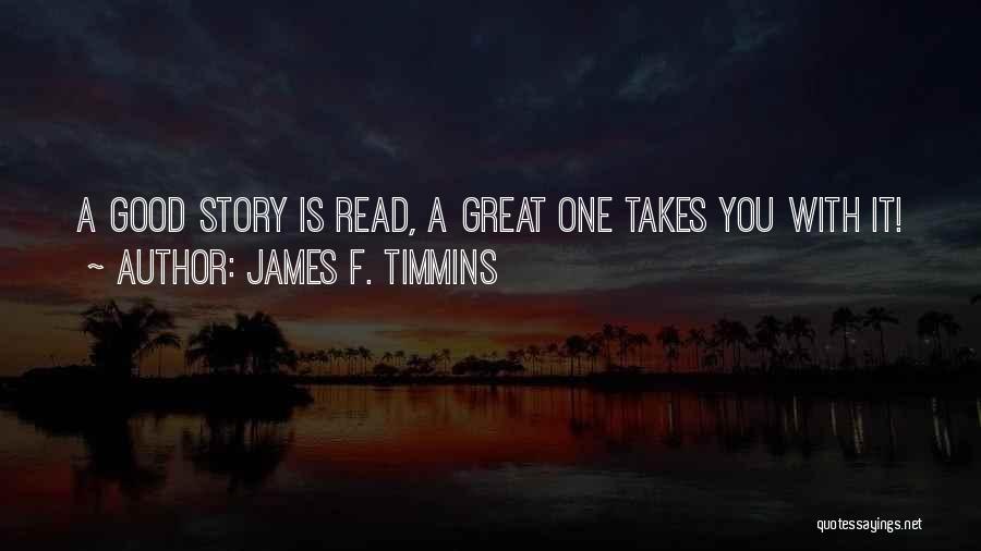 James F. Timmins Quotes 1528390