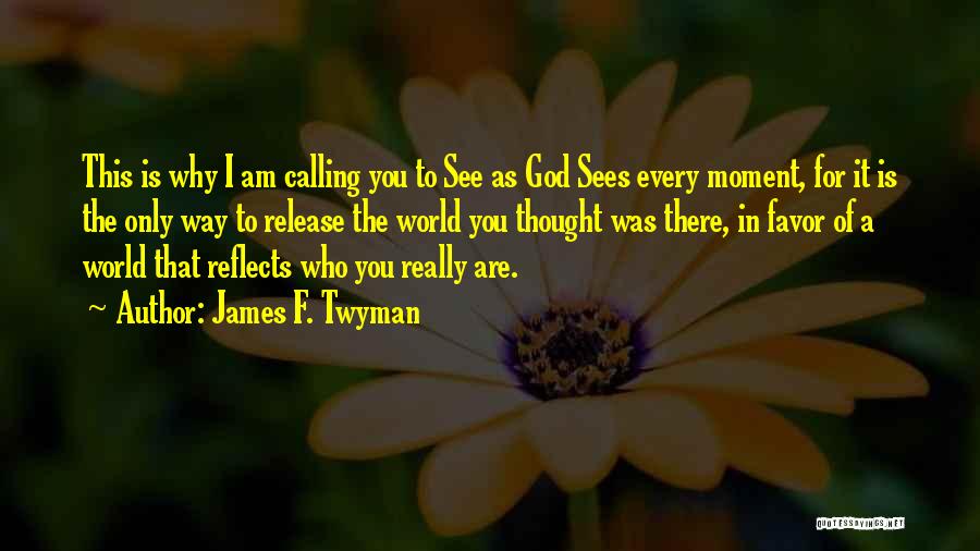 James F. Twyman Quotes 2236454