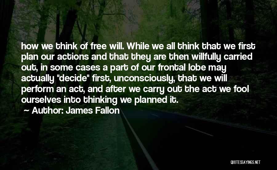 James Fallon Quotes 1774706