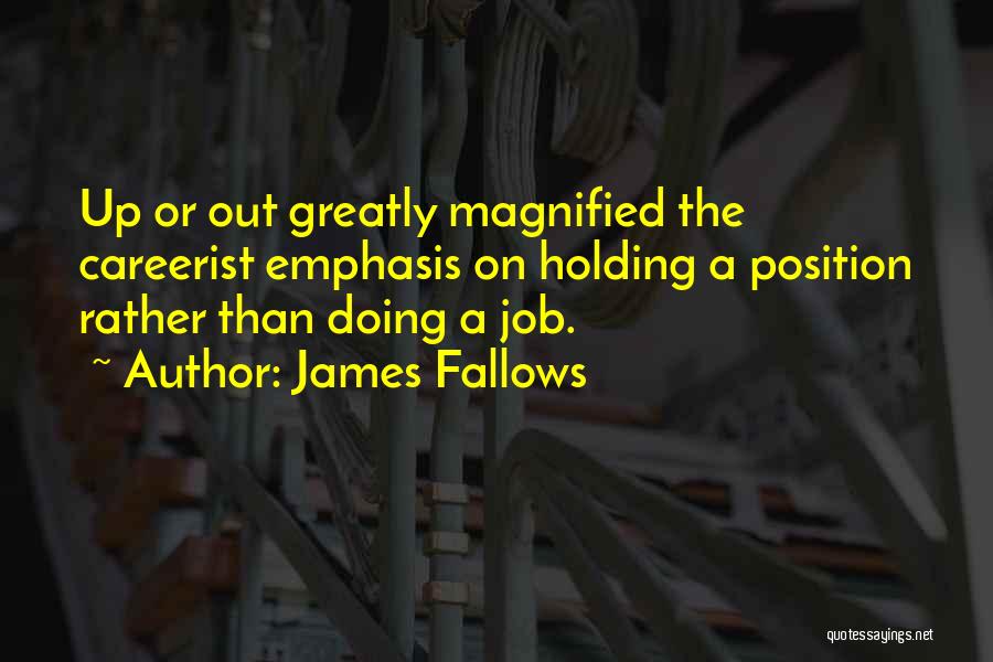 James Fallows Quotes 311680