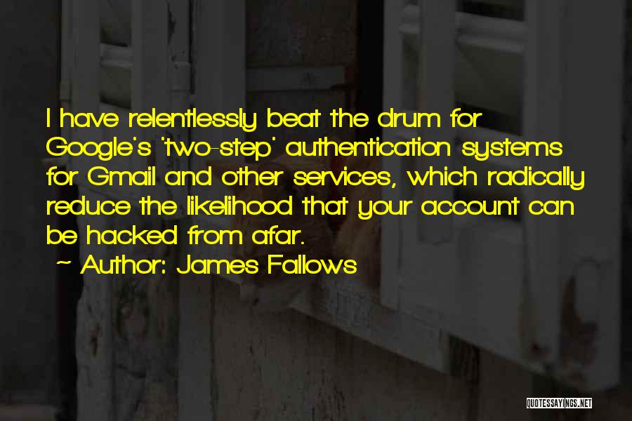 James Fallows Quotes 760256