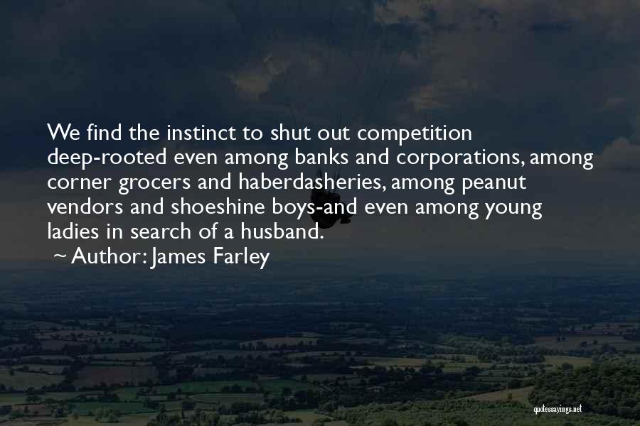 James Farley Quotes 1329857