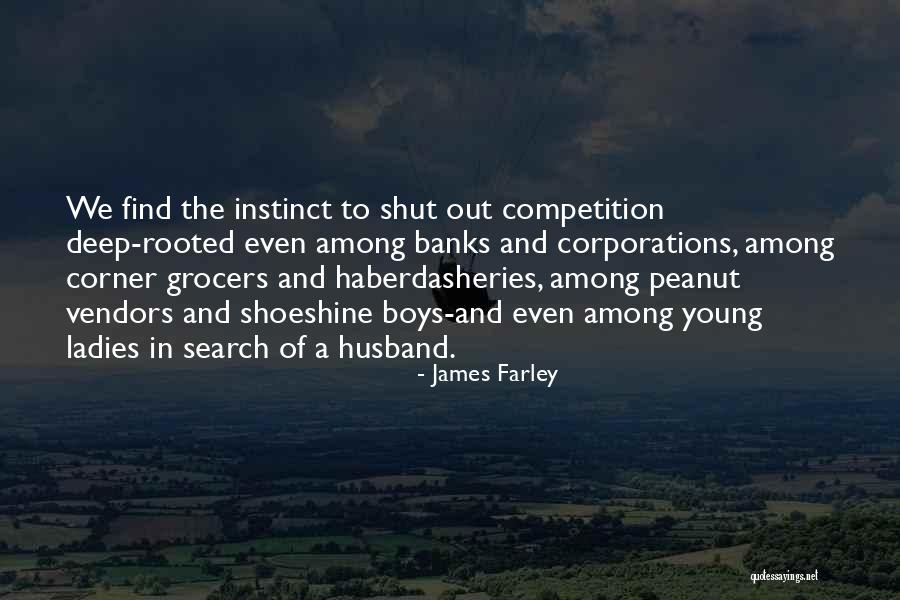 James Farley Quotes 1329857