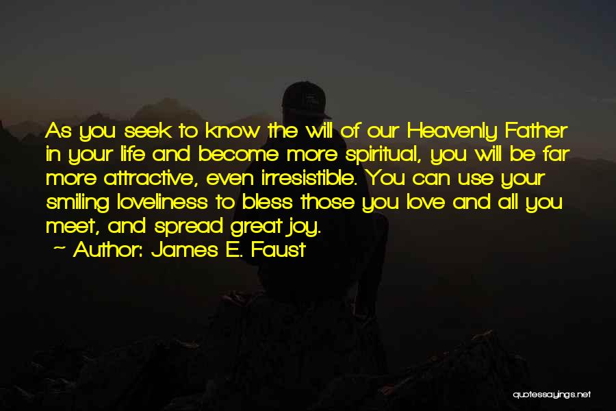 James Faust Quotes By James E. Faust