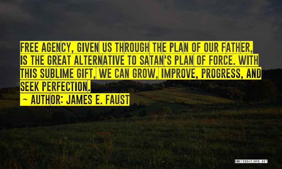 James Faust Quotes By James E. Faust