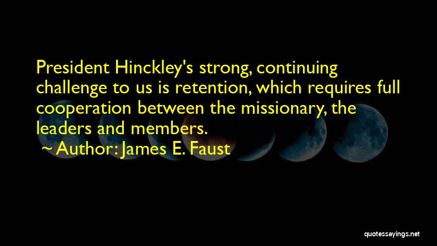 James Faust Quotes By James E. Faust