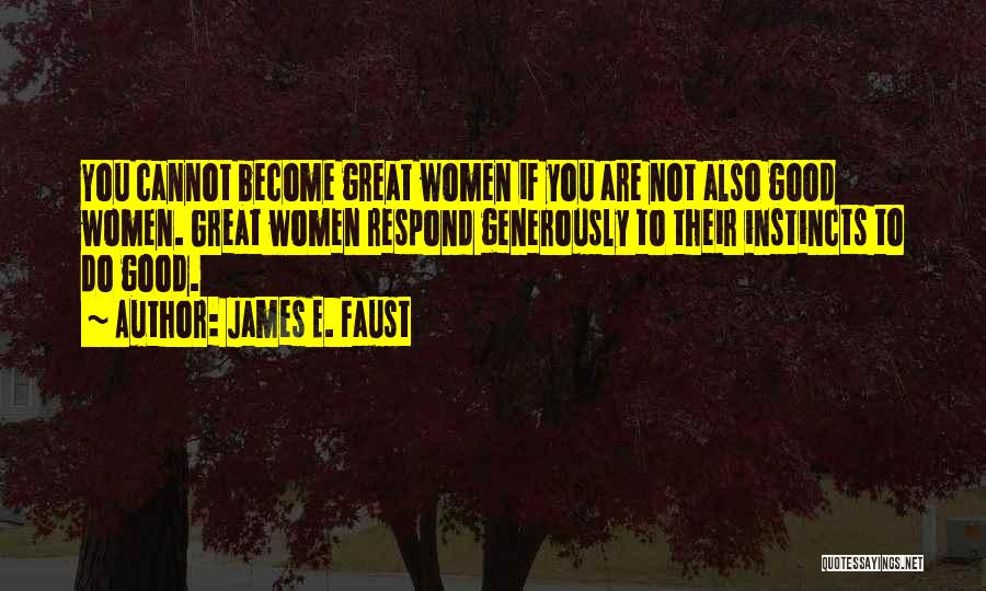 James Faust Quotes By James E. Faust