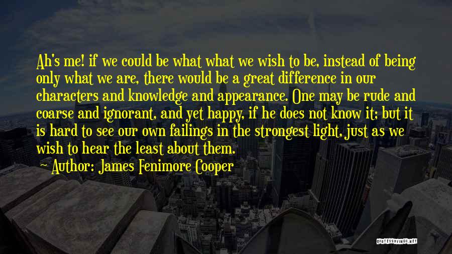 James Fenimore Cooper Quotes 500407