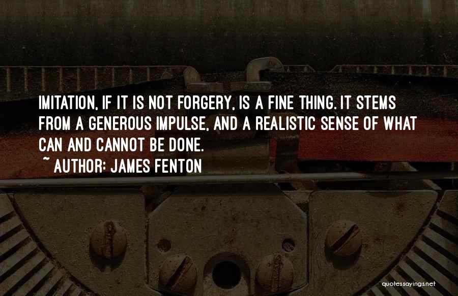 James Fenton Quotes 1099305