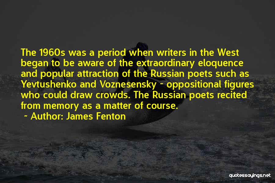 James Fenton Quotes 1121008